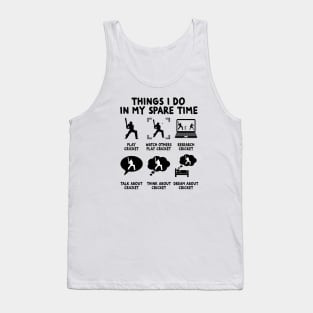 Things I Do In My Spare Time Cricket Funny Graphic Player Tank Top